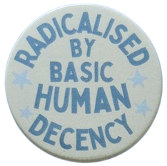 radicalised by basic human decency